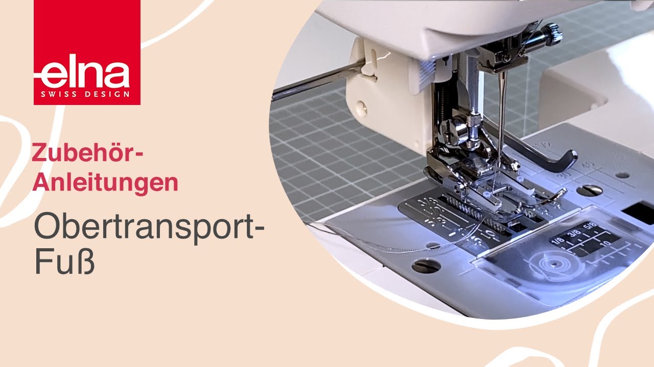 Obertransport mit Führungslineal | Zubehör-Anleitung | Elna Deutschland GmbH