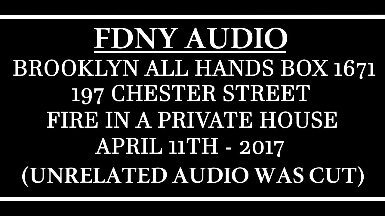 Пожарная служба Нью-Йорка (FDNY) - Аудиозапись - Бруклинский общий зал собраний, ящик 1671 - 11.0...