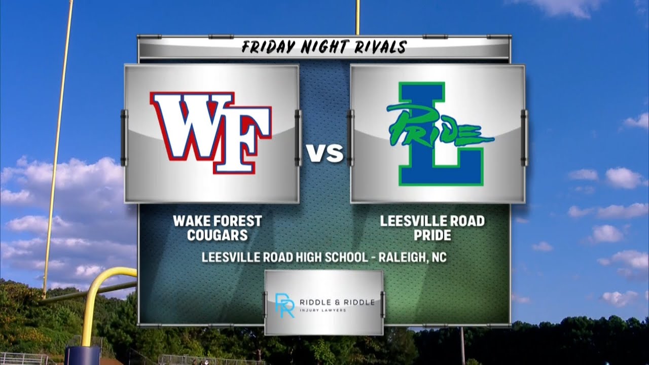 Friday Night Rivals:  Wake Forest at Leesville Road (8/29/2025)