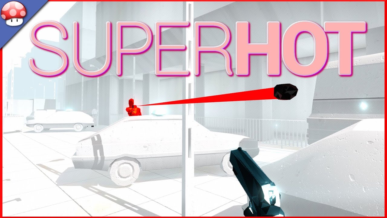 SUPERHOT: Gameplay (PC HD)