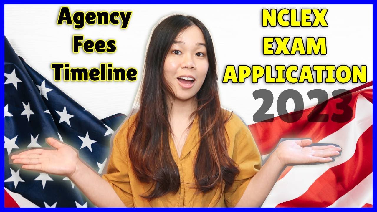 2023 US NCLEX APPLICATION: AGENCY, REQUIREMENTS, FEES, ATT & PROCESSING TIME  | Danica Haban