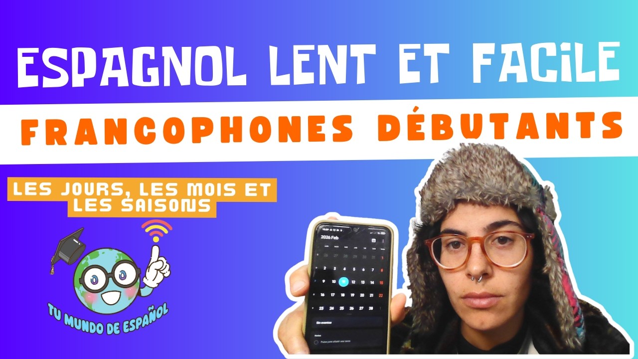 Les jours de la semaine, les mois et les saisons en espagnol | Espagnol pour francophones débutants