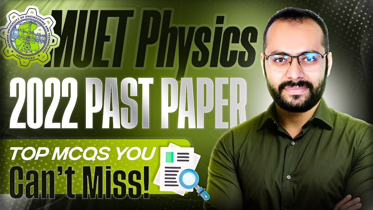 2022 Mehran university Entry Test (MUET) | Complete Physics Solved Paper (Recreated) | ECAT