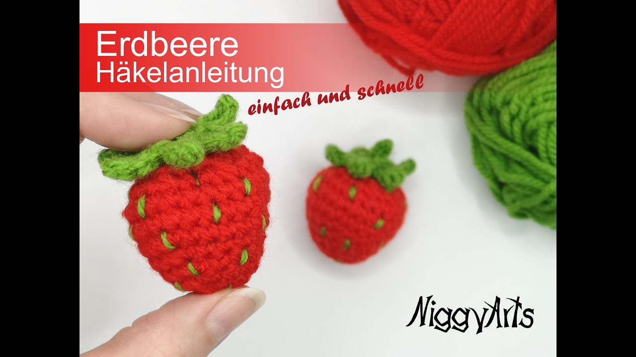 Erdbeere ganz einfach und schnell h&auml;keln - H&auml;kelanleitung - Anf&auml;ngerfreundliches H&auml;keltutorial