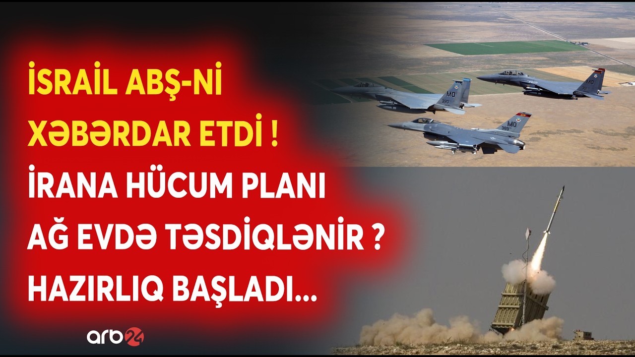 TƏCİLİ! İsraildən ABŞ-yə KRİTİK XƏBƏRDARLIQ: İrana qarşı BİRGƏ HÜCUM BAŞLADILIR? -Müharibə anonsu...
