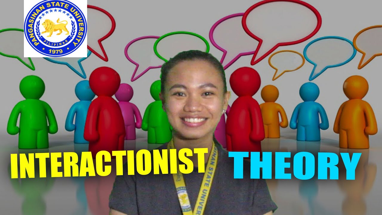 INTERACTIONIST THEORY