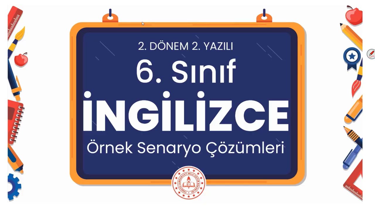 6. Sınıf İngilizce 2. Dönem 2. Yazılı Örnek Senaryo Çözümleri