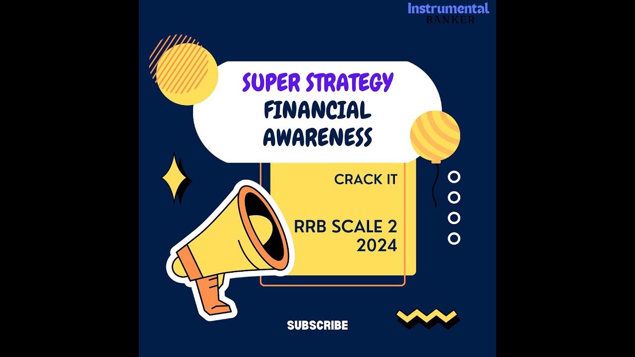 RRB SCALE 2 FINANCIAL AWARENESS STRATEGY II IBPS RRB SCALE 2/3 2024 II  LEARN WITH ME