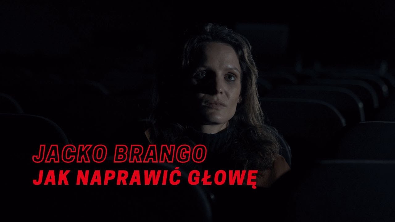JACKO BRANGO  - Jak naprawić głowę