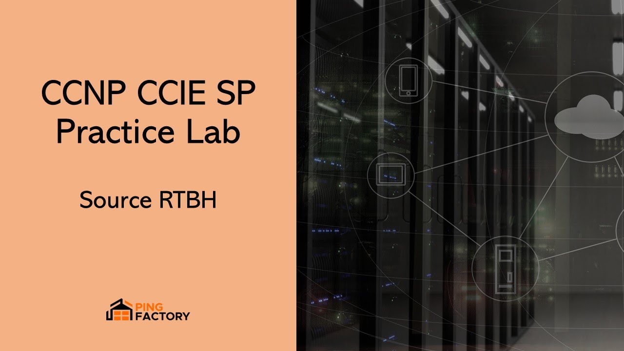 AS 20: Source RTBH | CCNP CCIE SP Practice Lab