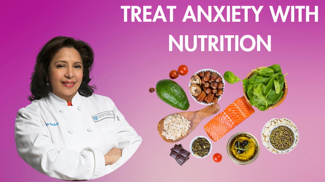 Treating Anxiety With Nutrition
