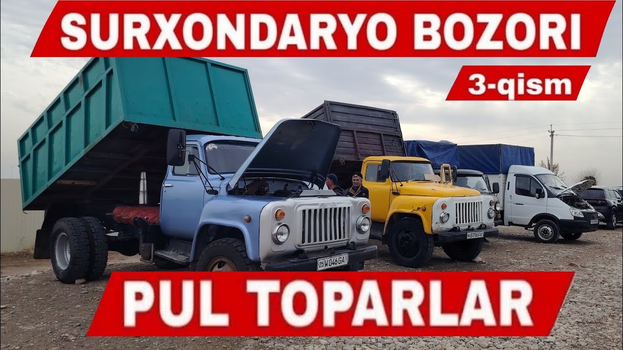 Isuzu Gaz-53 Uvazik Samosval Gaz-52 Samosval Narxlari 3-Qism Denov Mashina Bozor 2025. 