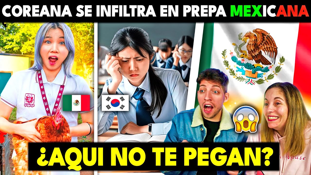 🇲🇽 COREANA SE INFILTRA EN LA PREPA MEXICANA PARA COMPARARLA CON LA DE COREA | QUEDA EN SHOCK