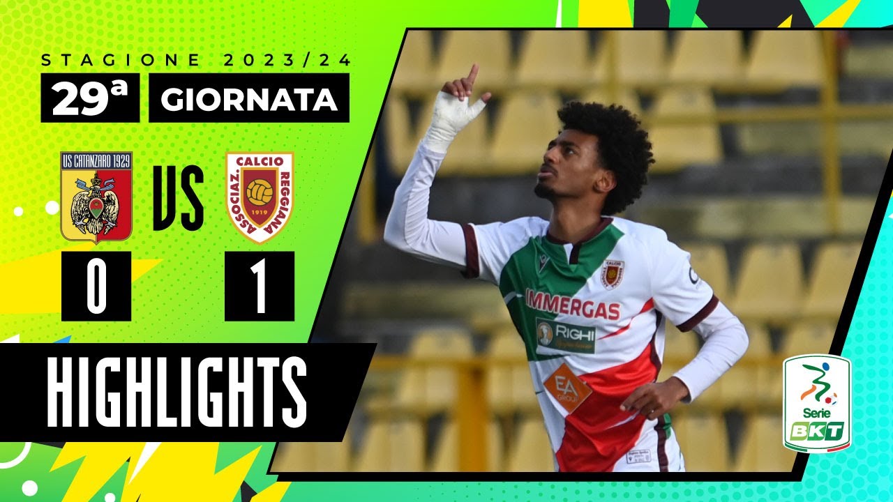 Catanzaro vs Reggiana 0-1 | La Regia vede la zona playoff | HIGHLIGHTS SERIE BKT 2023 - 2024