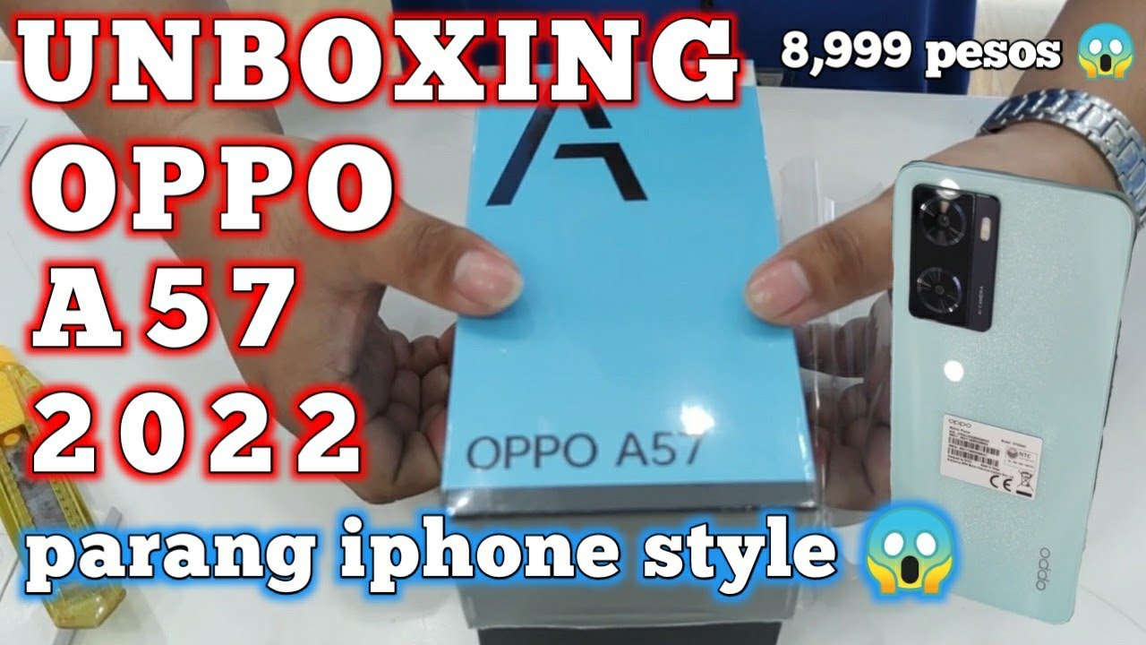 UNBOXING OPPO A57 2022 PARANG IPHONE ANG STYLE?!? SULIT BA SA PRESYO NITO?!?  | JAYSON PERALTA TECH