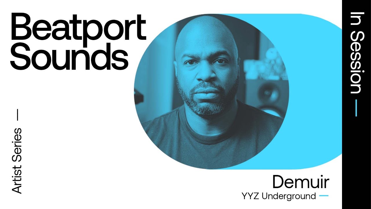 Beatport Sounds 'In Session' - Demuir brings the spirit of Toronto Underground to his sample pack