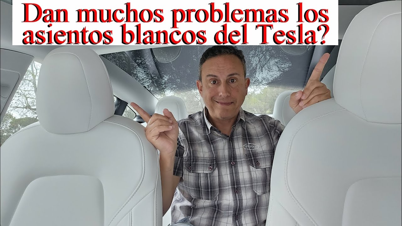Asientos blancos, son un problema en los Tesla?