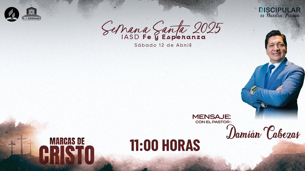 Escuela Sabatica - Culto Divino  - 12 de Abril 2025