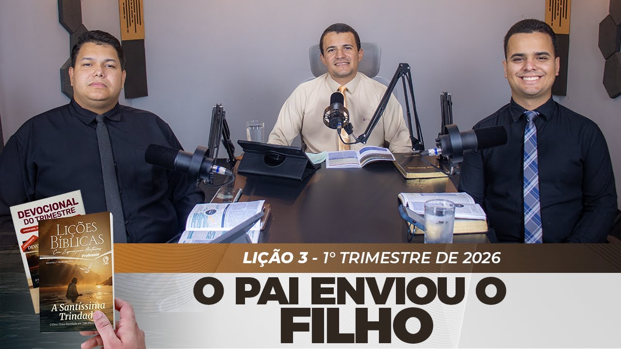 EBD | 3° LIÇÃO: “O PAI ENVIOU O FILHO” | 1° TRIMESTRE DE 2026