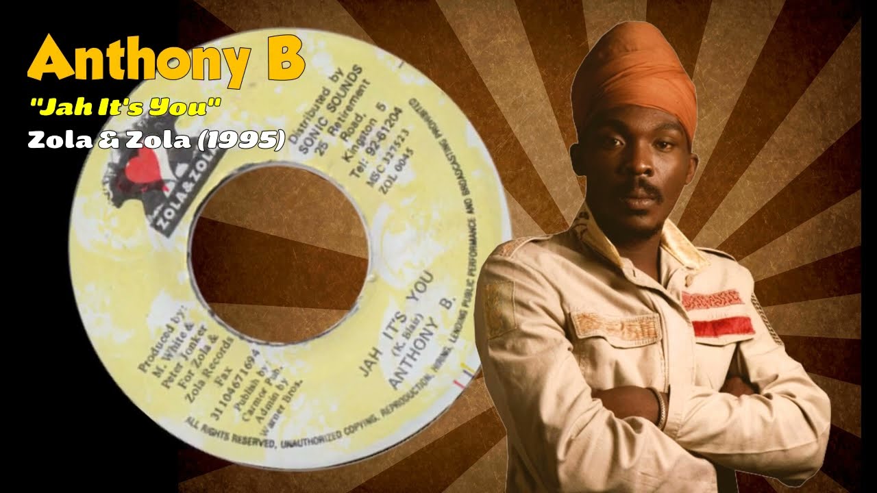 Anthony B - Jah It's You (Zola & Zola) 1995