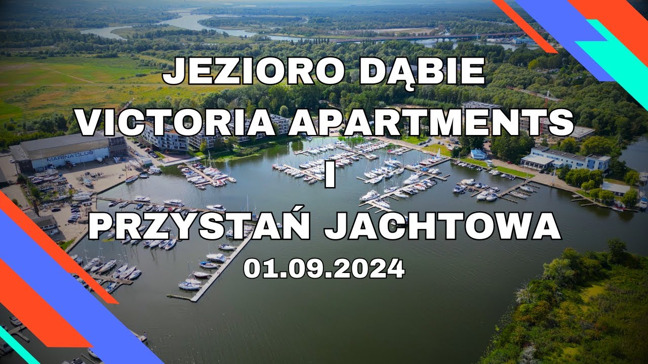 Jezioro Dąbie SZCZECIN - Victoria Apartments (PCG) / Przystań jachtowa 01.09.2024