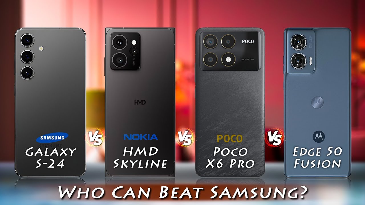 Samsung Galaxy S24 Vs Hmd Skyline Vs Moto Edge 50 Fusion Vs Poco F6 Pro | Specs Review
