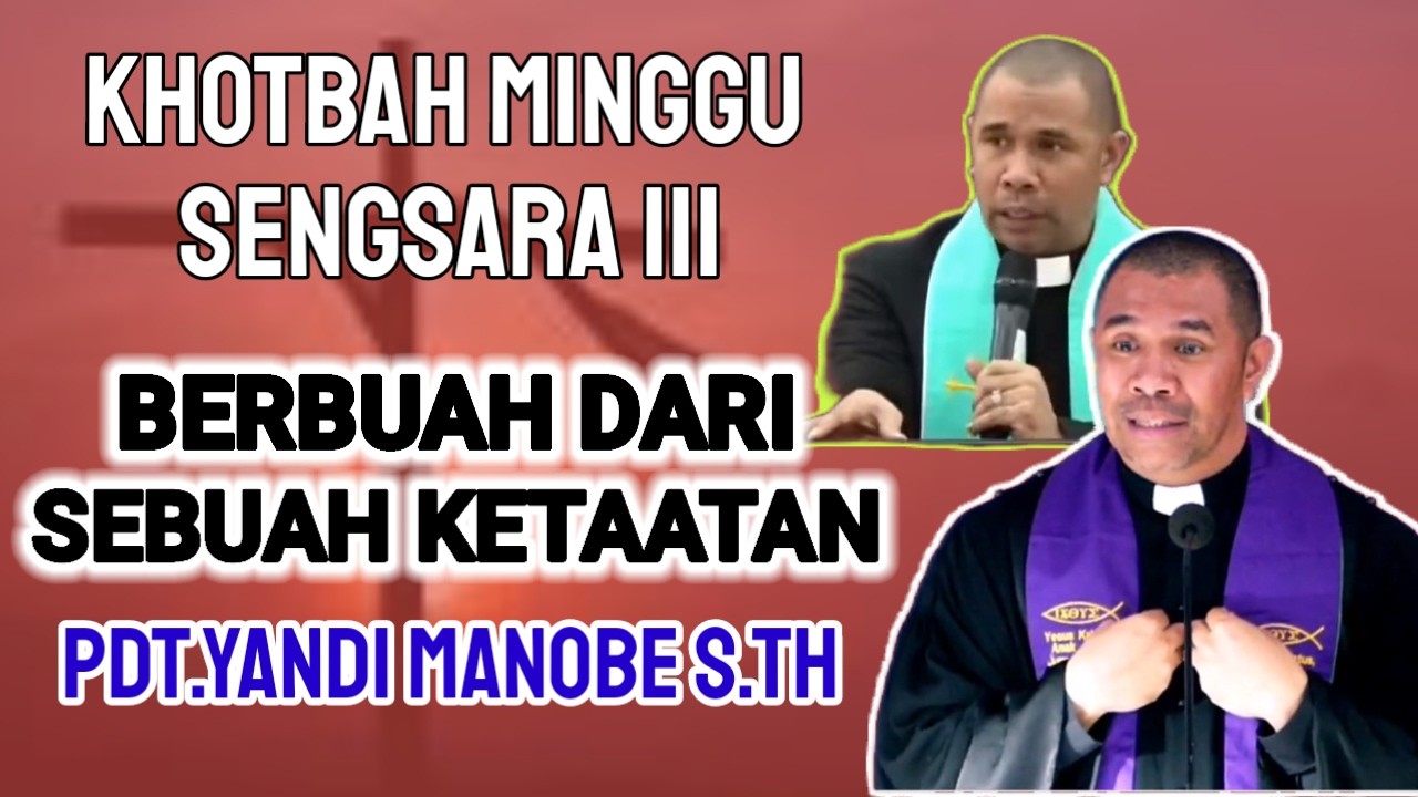 PDT.YANDI MANOBE S.TH || BERBUAH DARI SEBUAH KETAATAN || Khotbah Minggu sengsr4 III ,.