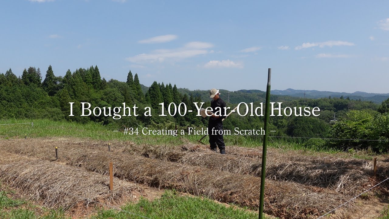 #34 Creating a Field from Scratch | Moving to the Japanese Countryside