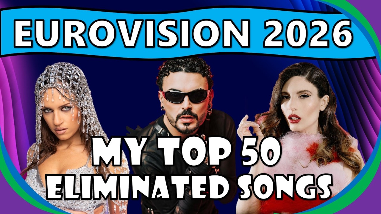 Eurovision 2026 | My Top 50 Eliminated In National Selections