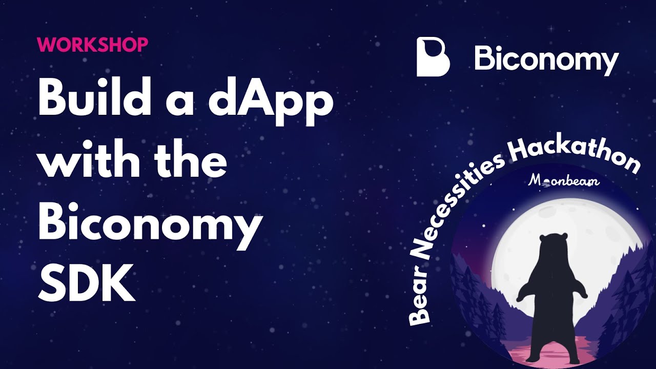 Bear Necessities Hackathon Workshop: Build a DApp with the Biconomy SDK