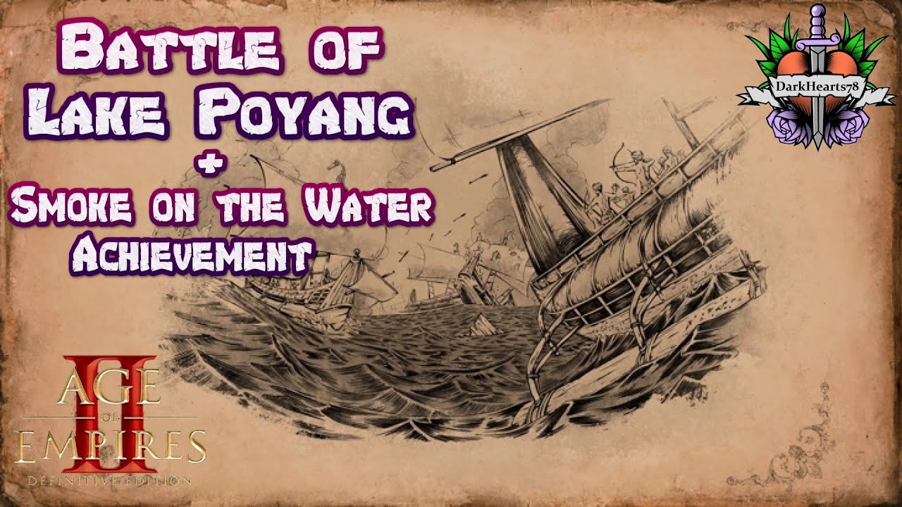 Lake Poyang (1363) (Hard) + Achievement | Age of Empires 2: Definitive Edition