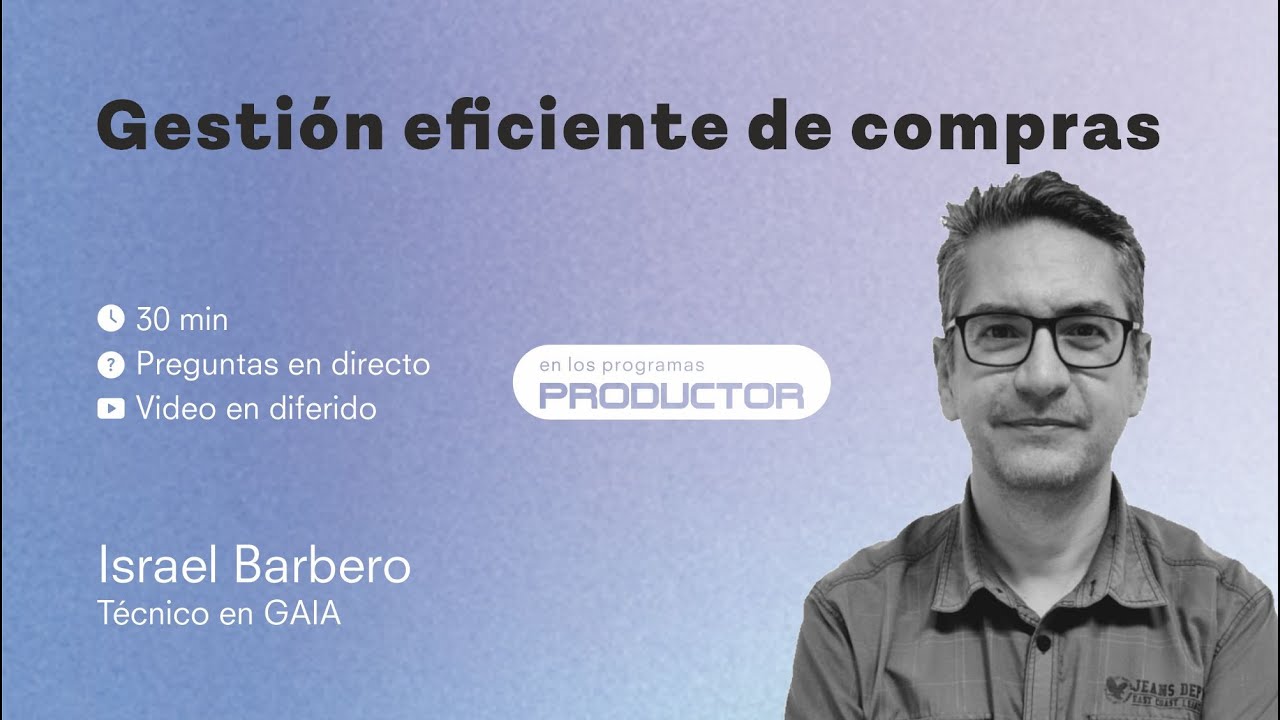 #41 WEBINAR Gestion eficiente de compras | PRODUCTOR |