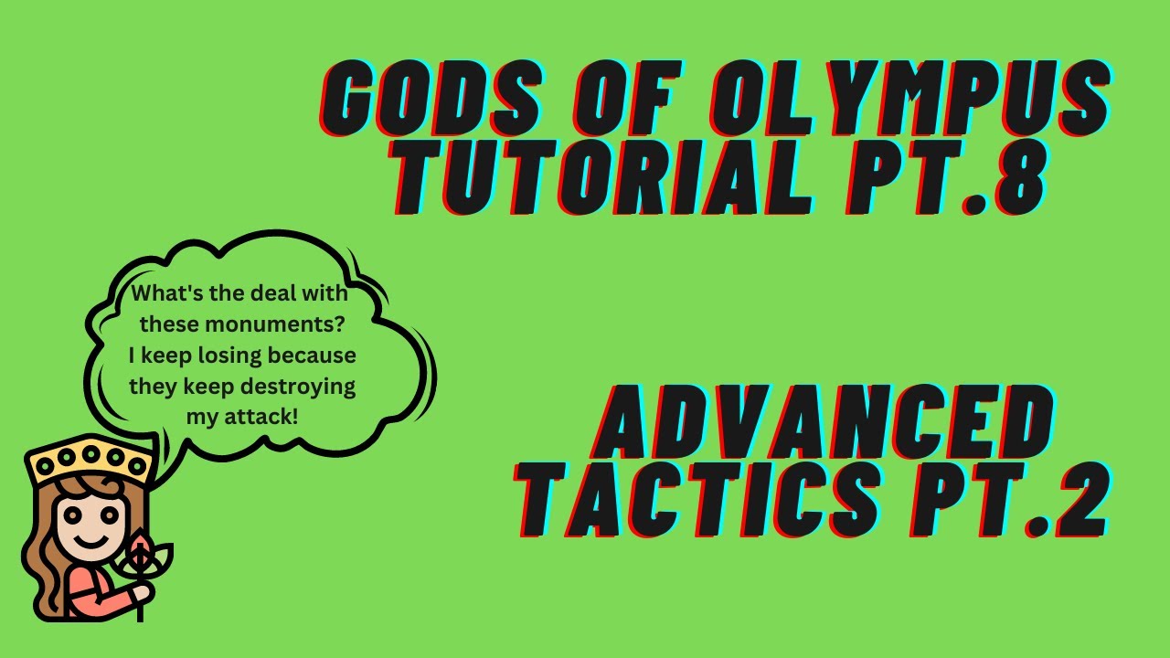 Gods of Olympus tutorial Pt.8: Adv. Tactics Pt. 2 Monuments!