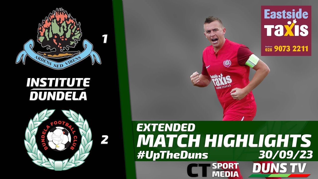 Match Highlights - Institute Vs Dundela - 30th July 2023