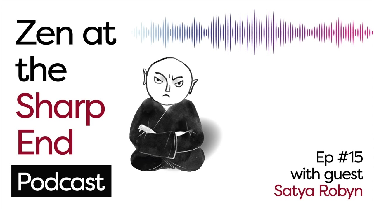 Zen At The Sharp End #1-15: Troublesome politicians and climate activism - with Satya Robyn
