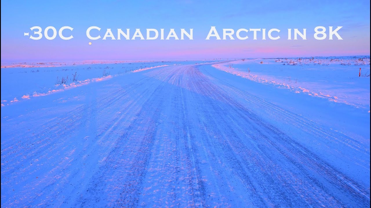 【Real 8K HDR】 30 Below Winter Canadian Arctic short movie /The road leads to the end of continent.