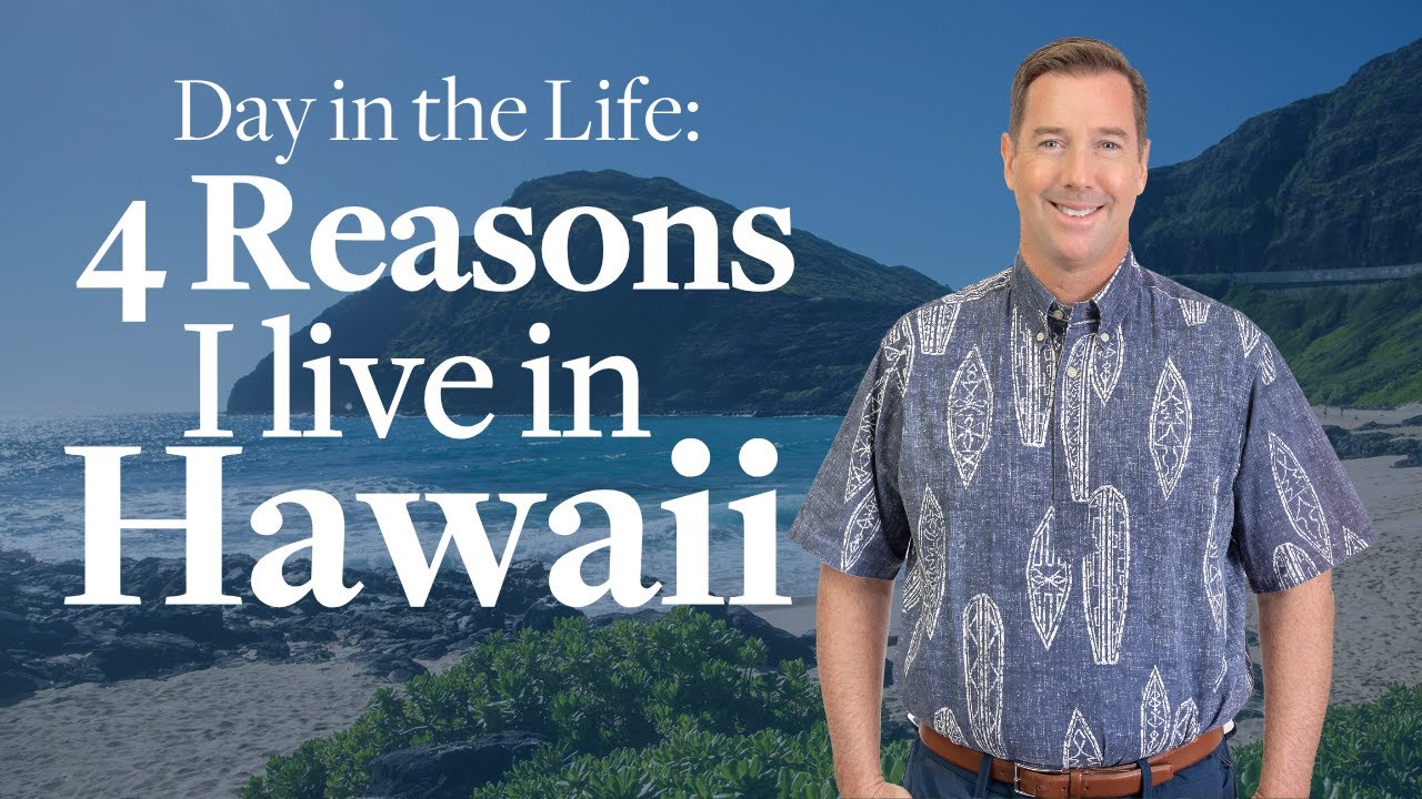 These Are The Best Reasons to Live in Hawaii