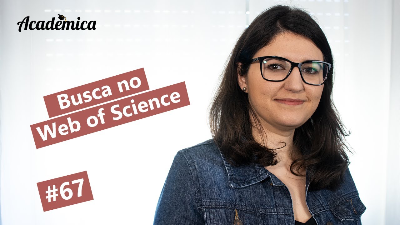 Web of Science: Busca em base de dados de artigos científicos - Pesquisa na Prática 67