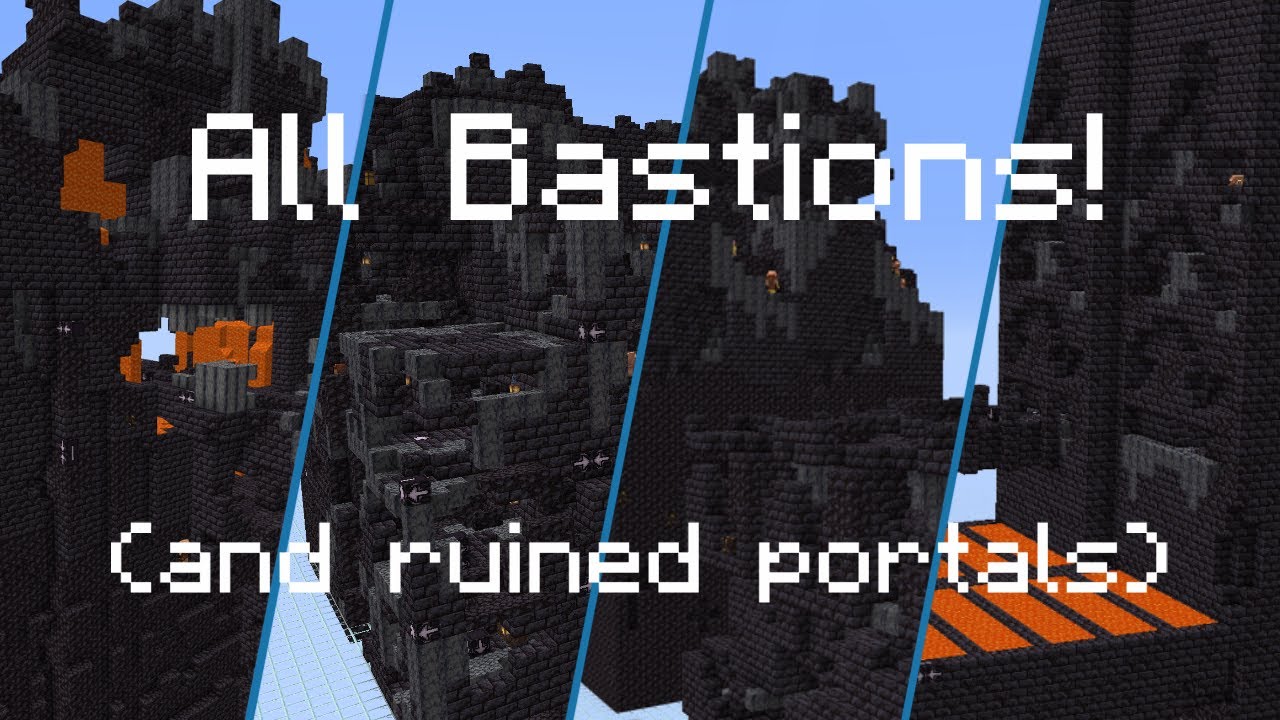 All 4 Types of BASTIONS!!! (+ all ruined portals)