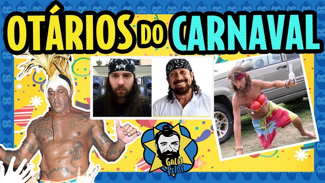 5 TIPOS DE OTÁRIO DO CARNAVAL | Galãs Feios