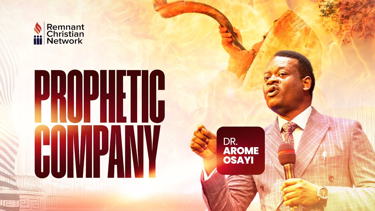 PROPHETIC COMPANY - DR. AROME OSAYI