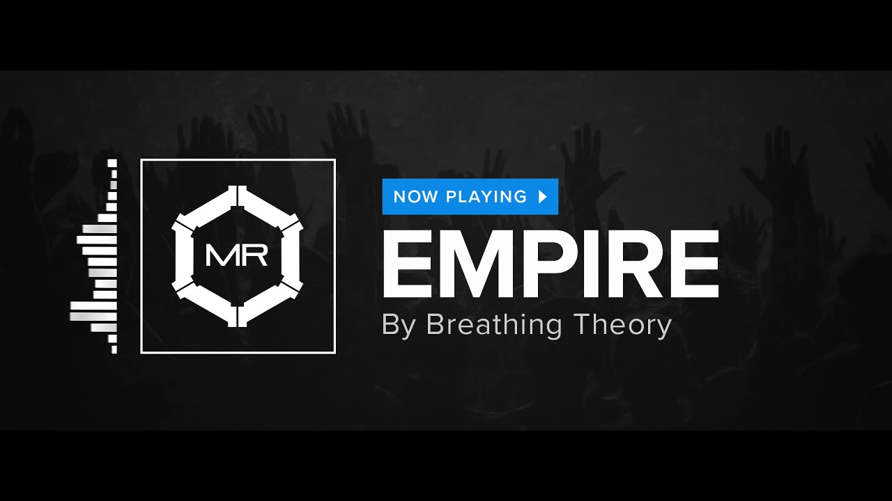 Breathing Theory - Empire [HD]