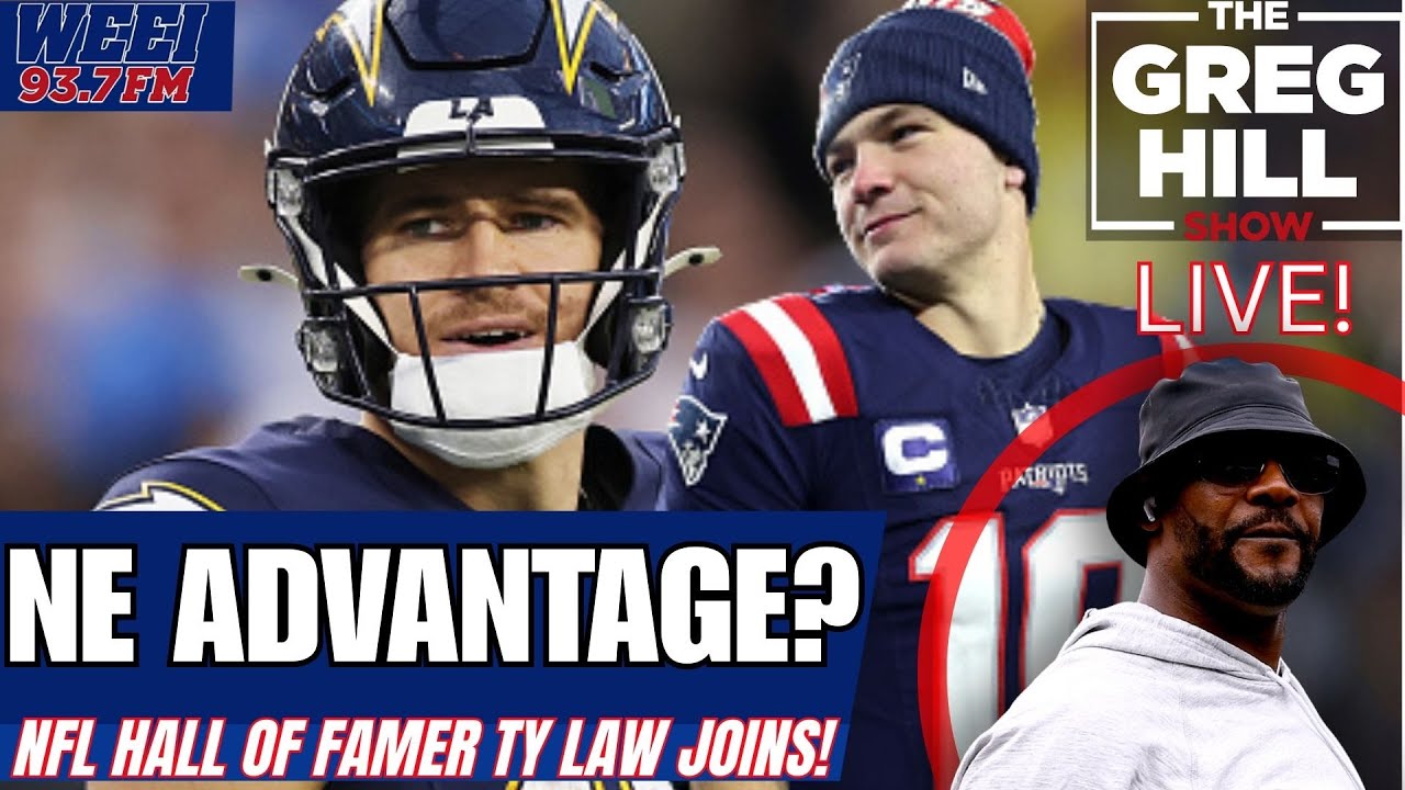 Big Edge for Patriots? NFL HoF Ty Law Joins! "I'm with Drake Maye" ||The Greg Hill Show!