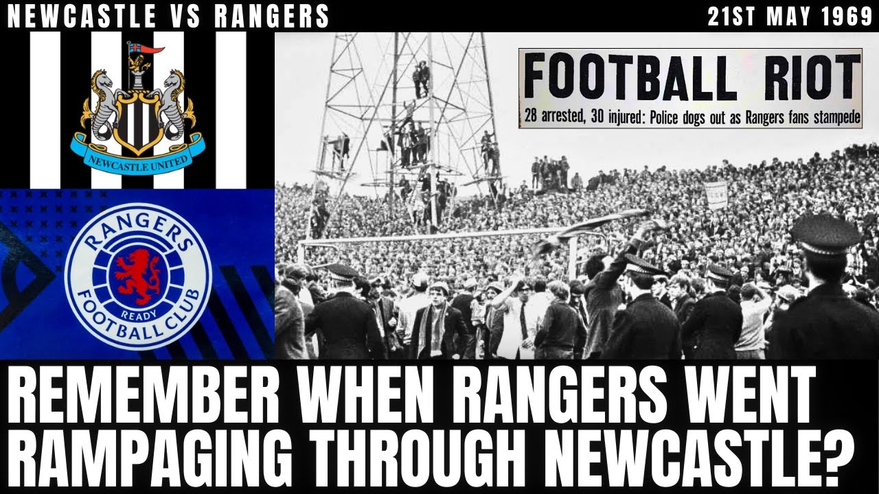 The Rangers Rampage That British Football Tried to Forget - Newcastle vs Rangers 1969 Explained