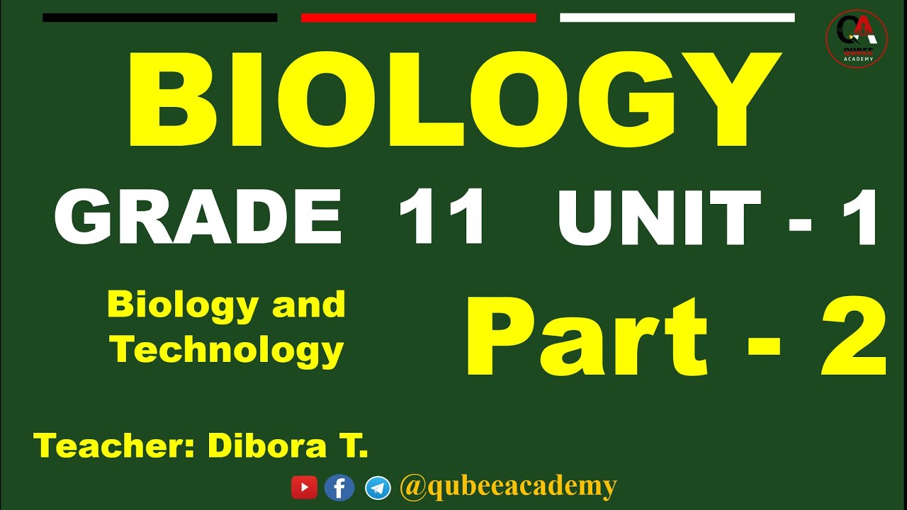 2. Grade 11 Biology Unit 1 | Introduction to Biology | Part 2 | Afaan Oromoo ‪ @QubeeKids