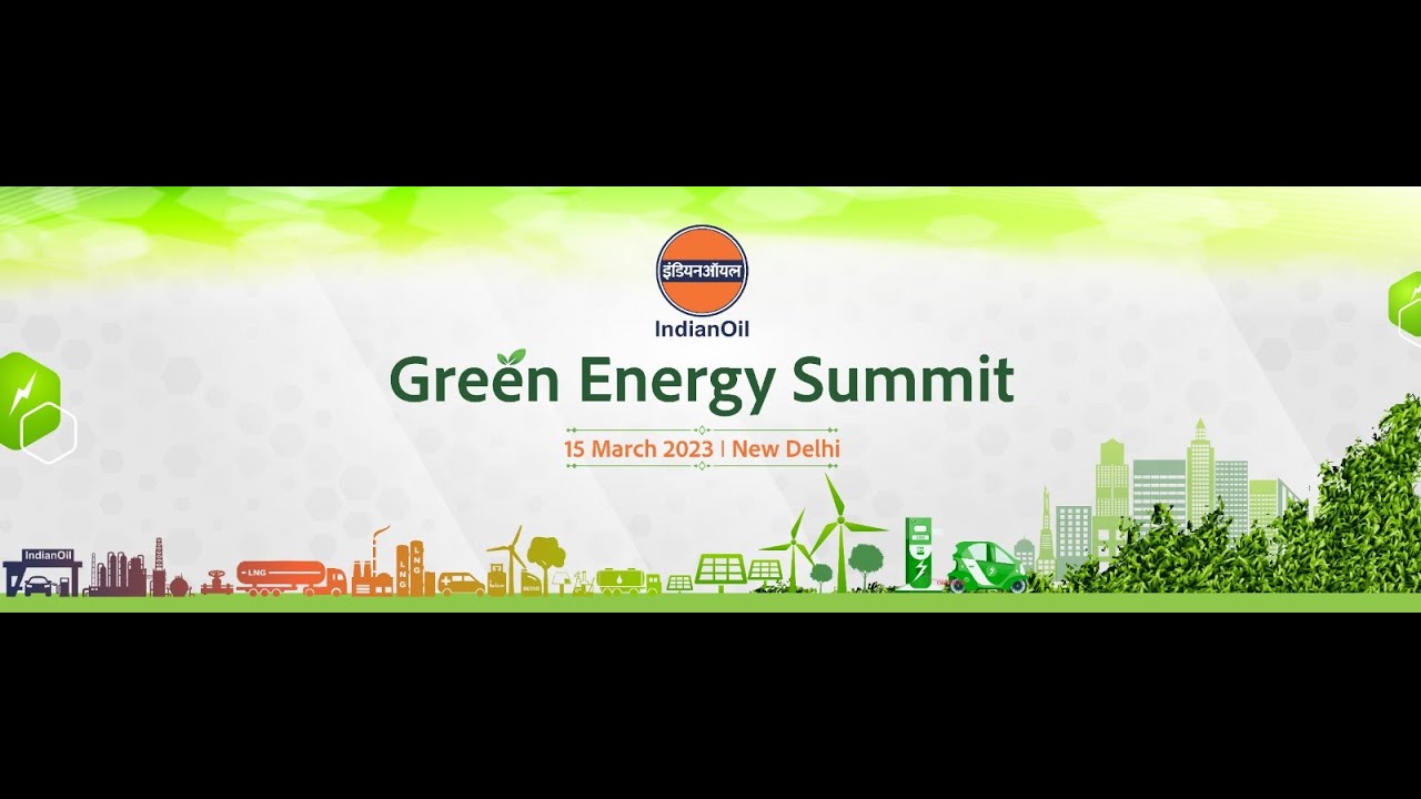 Green Energy Summit - Indian Oil Corporation Limited