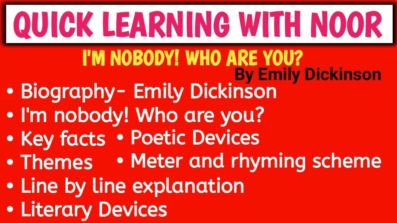 I'm nobody!who are you?|Emily Dickinson biography|Line by Line analysis|Themes,Literary Devices
