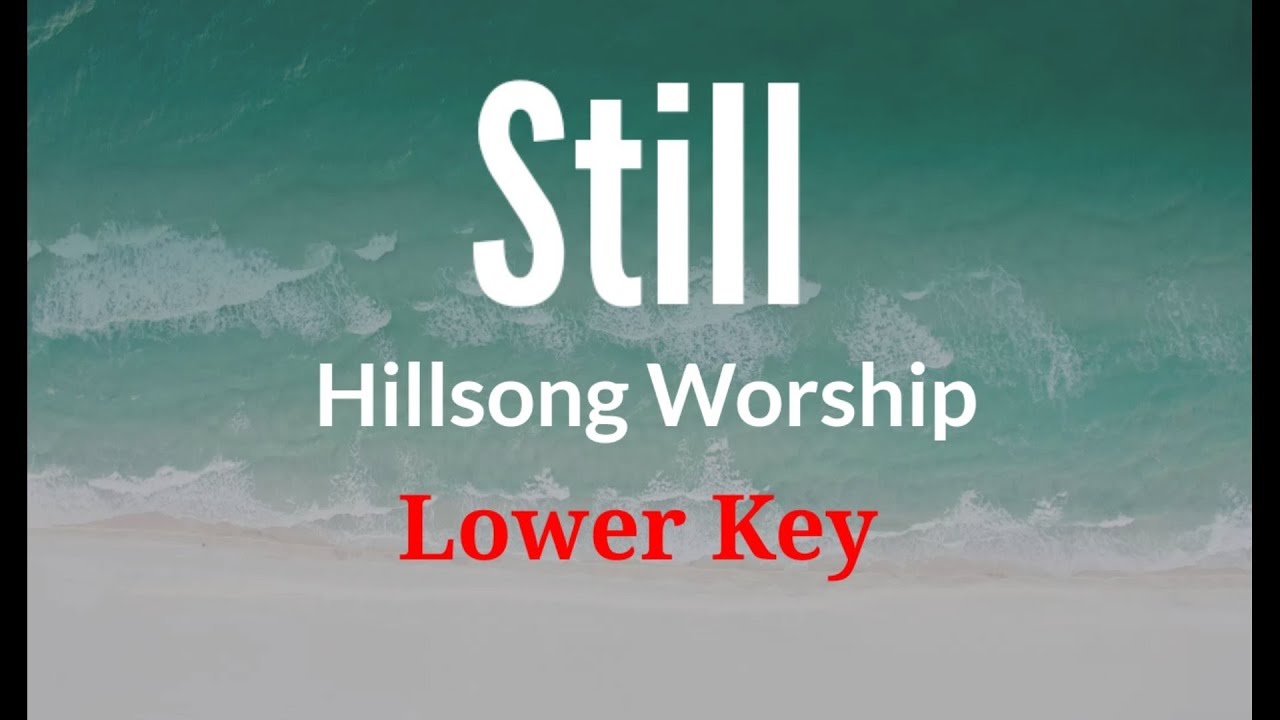 Hillsong Worship - Still | Karaoke Lower Key