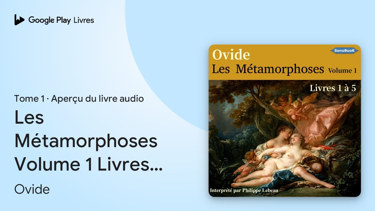 Les Métamorphoses Volume 1 Livres 1 à 5, tome 1 de Ovide · Extrait du livre audio