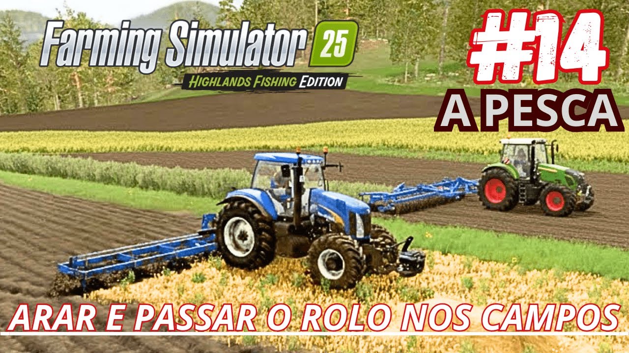 ARAR E PASSAR O ROLO NOS CAMPOS A PESCA FS25 HIGHLANDS FISHING